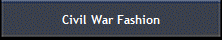 Civil War Fashion