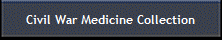 Civil War Medicine Collection