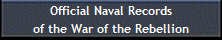 Official Naval Records
of the War of the Rebellion