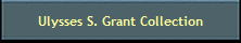 Ulysses S. Grant Collection